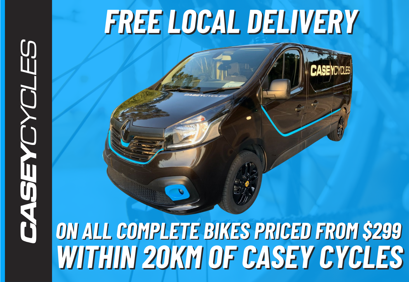 Buy any complete bike priced from $299 and receive free local delivery with 20km of Casey Cycles Cranbourne.